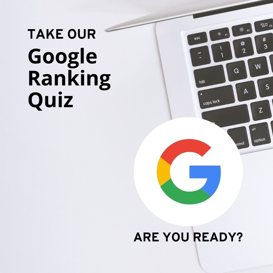 Google Ranking Quiz for business Google Ranking Quiz for business