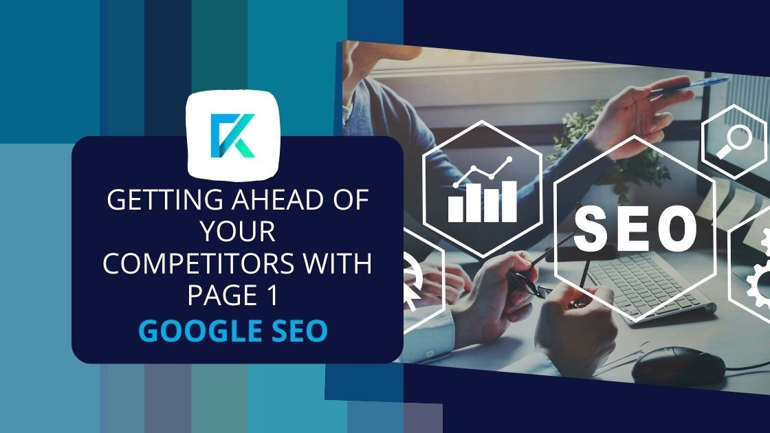 Getting ahead of your competitors with Page 1 Google SEO- Blog Banner