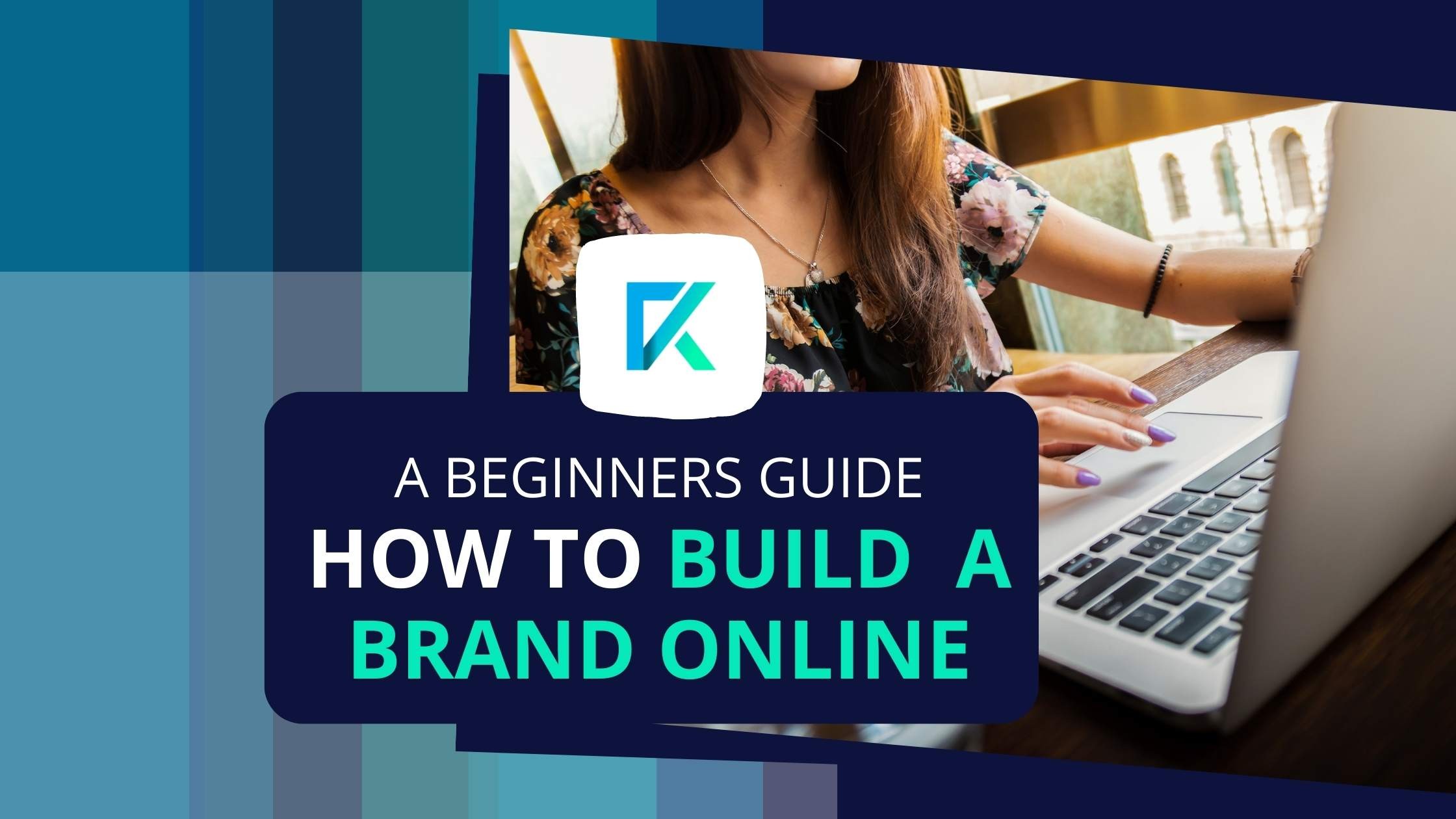 How to Build a Brand Online - A Beginners Guide